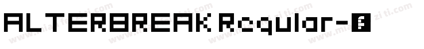 ALTERBREAK Regular字体转换